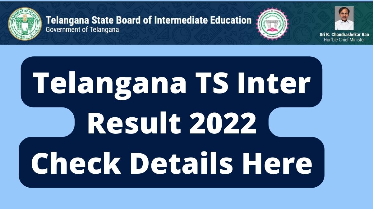  Telangana Inter 1st year and 2nd year Exam Results 2022